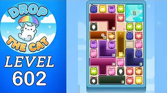 Drop the Cat Level 602: Drop The Cat Level 602